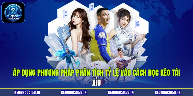 Áp dụng phương pháp phân tích tỷ lệ vào cách đọc kèo Tài Xỉu