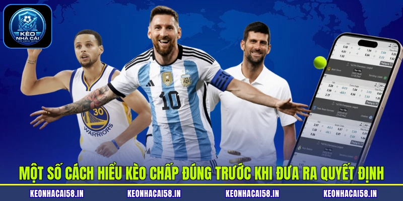 Một số cách hiểu kèo chấp đúng trước khi đưa ra quyết định